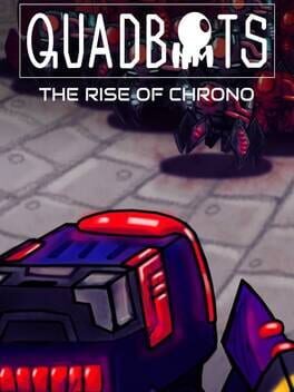 Cover Quadbots: The Rise of Chrono