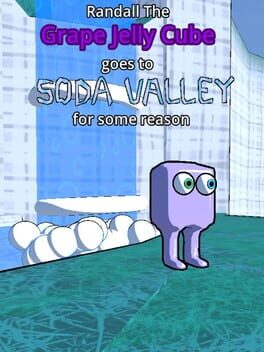 Cover Randall the Grape Jelly Cube Goes to Soda Valley for Some Reason