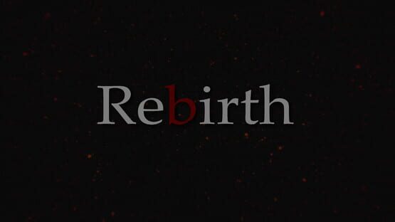 Screenshot Rebirth