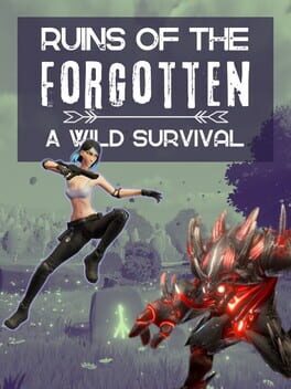 Cover Ruins of the Forgotten: A Wild Survival
