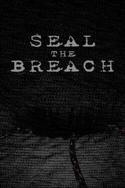 Cover Seal the Breach