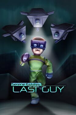 Cover Serene Estates: Last Guy