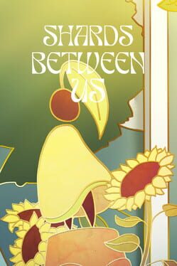 Cover Shards Between Us