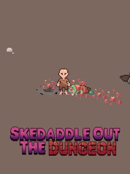 Cover Skedaddle Out the Dungeon
