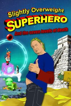 Cover Slightly Overweight Superhero and the Seven Levels of Death