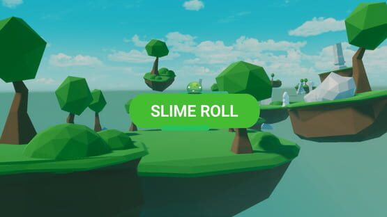 Screenshot Slime Roll