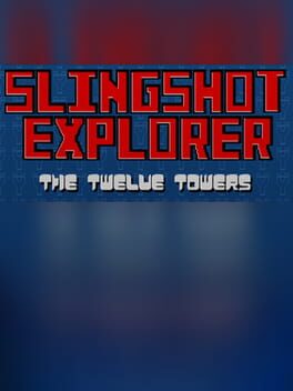 Cover Slingshot Explorer: The Twelve Towers