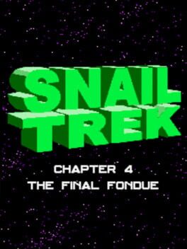 Cover Snail Trek: Chapter 4 - The Final Fondue