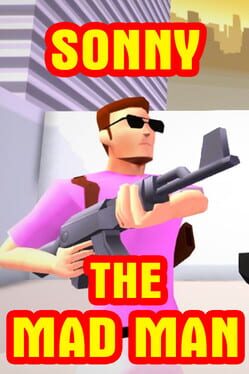 Cover Sonny The Mad Man: Casual Arcade Shooter