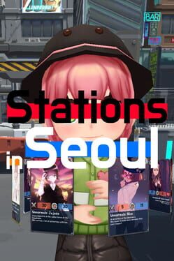 Cover Stations in Seoul: Open World Card RPG