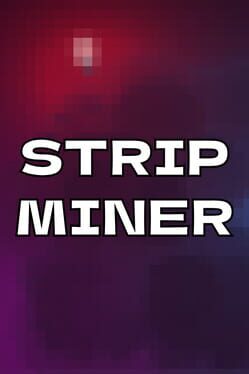 Cover Strip Miner