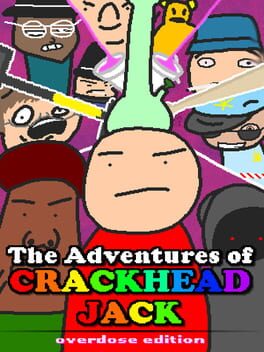 Cover The Adventures of Crackhead Jack: Overdose Edition