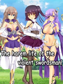 Cover The Harem Life of the Violent Swordsman!