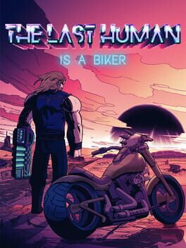 Cover The Last Human is a Biker