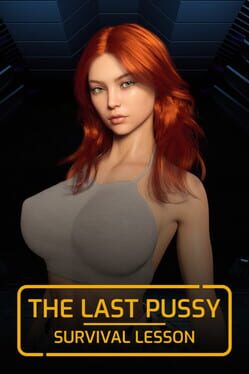 Cover The Last Pussy: Survival Lesson
