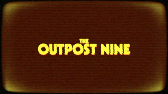 Screenshot The Outpost Nine