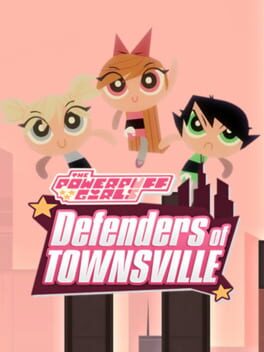 Cover The Powerpuff Girls: Defenders of Townsville
