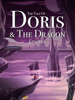 Cover The Tale of Doris and the Dragon - Episode 1