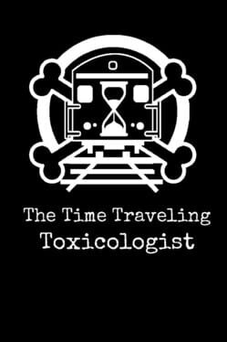 Cover The Time Traveling Toxicologist