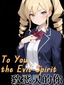 Cover To You, the Evil Spirit