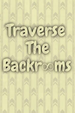 Cover Traverse the Backrooms