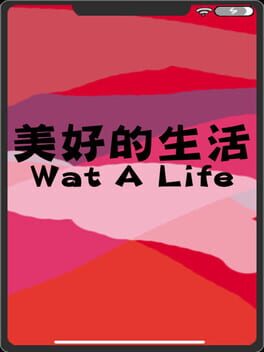 Cover Wat A Life