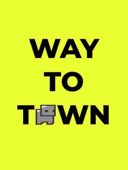 Cover Way to Town