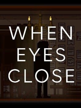 Cover When Eyes Close