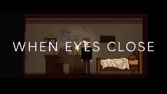 Screenshot When Eyes Close
