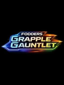 Cover Fodders Grapple Gauntlet