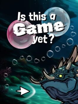 Cover Is this a Game yet?