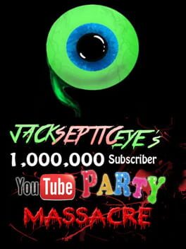 Cover Jacksepticeye's 1 Million Subscriber YouTube Party Massacre