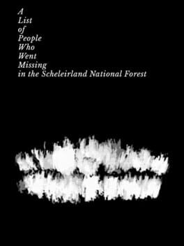 Cover A List of People Who Went Missing in the Scheleirland National Forest