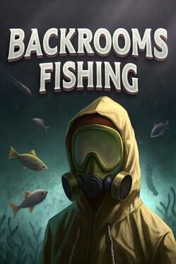 Cover Backrooms Fishing