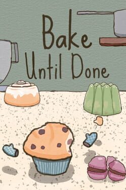 Cover Bake Until Done
