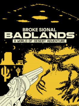 Cover Broke Signal Badlands: A World of Desert Adventure