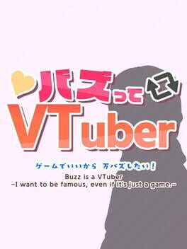 Cover Buzz is a VTuber: I want to be famous, even if it's just a game
