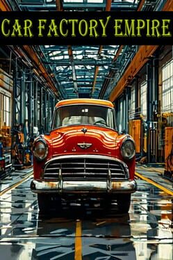 Cover Car Factory Empire