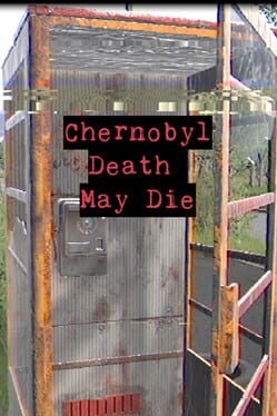 Cover Chernobyl: Death May Die