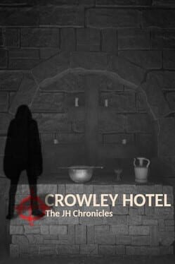 Cover Crowley Hotel: The JH Chronicles