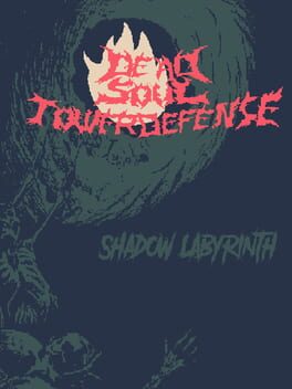 Cover Dead Soul Tower Defense: Shadow Labyrinth