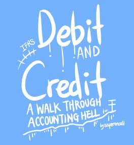 Cover Debit and Credit: A Walk Through Accounting Hell