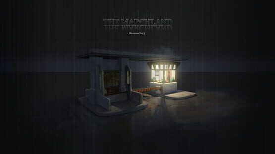 Screenshot Diorama No.3 : The Marchland