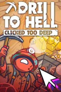 Cover Drill to Hell: Clicked Too Deep