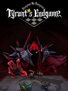 Cover Dungeon No Dungeon: Tyrant's Endgame