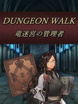 Cover Dungeon Walk: Ryuumeikyuu no Kanrisha