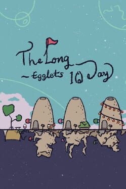Cover Egglets: The Long 10 Days