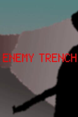 Cover Enemy Trench