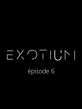 Cover Exotium: Episode 6