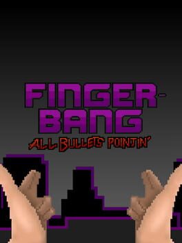Cover Fingerbang: All Bullets Pointin'